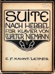 Niemann, Walter: - [Op. 23] Suite nach Worten von Friedrich Hebbel für Pianoforte. Op. 23