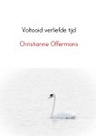 Christianne Offermans - Voltooid verliefde tijd Gedichtenbundel