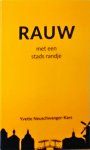 Yvette Neuschwanger-Kars - Rauw : met een stads randje