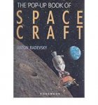 Radevsky, Anton - The pop-up book of space craft