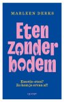 Marleen Derks - Eten zonder bodem