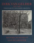 Adam, Susan e.a. - Dirk van Gelder 1907-1990. Tekenaar en veelzijdig graficus. Oevrecatalogus van de grafiek. Adam, Susan e.a. - Dirk van Gelder 1907-1990. Tekenaar en veelzijdig graficus. Oevrecatalogus van de grafiek.
