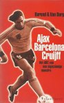 F. Barend - AJAX, BARCELONA EN CRUIFF