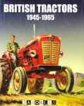 Stuart Gibbard - British Tractors 1945-1965