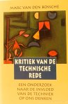 BOSSCHE, M. VAN DEN - Kritiek van de technische rede. Een onderzoek naar de invloed van techniek op ons denken.