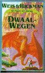 Margaret Weis, Tracy Hickman - Dwaalwegen