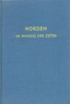 Cremer, Ufke - Cremer, Ufke-Norden im Wandel der Zeiten