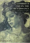 E. H. Gombrich 248112 - Gombrich on the Renaissance Vol. 3: The Heritage of Apelles