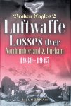 Norman, Bill - Broken Eagles 2: Luftwaffe Losses Over Northumberland and Durham, 1939-1945