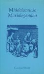 Toorn-Piebenga, Gryt Anne van der - Middeleeuwse Marialegenden in modern Nederlands weergegeven, en van oorspronkelijke illustraties voorzien