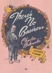 Bukowski, Charles - There's no Business, illustraties Robert Crumb