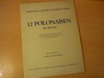 Mozart; W.A. sohn - 12 Polonaisen fur Klavier hrsg. von Joachim Draheim - Enthält Polonaisen op. 17, 22 und 28..