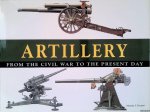 Haskew, Michael E. - Artillery: from the Civil War to the Present Day Haskew, Michael E. - Artillery: from the Civil War to the Present Day