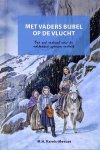 Karels - Karels-Meeuse, M.H.-Met vaders Bijbel op de vlucht (nieuw)