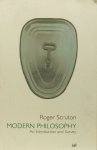 SCRUTON, R. - Modern philosophy. An introduction and survey.
