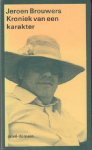 Jeroen Brouwers - Kroniek van een karakter