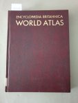 Hudson, Donald G. and Ruth E. Martin (Hrsg.): - Encyclopaedia Britannica: World Atlas.