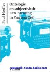 Paul Heeffer; - Ontologie en subjectiviteit. Een inleiding in Sein und Zeit,