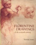 TURNER, NICHOLAS - Florentine drawings of the sixteenth century