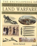 Farwell, Byron - The Encyclopedia of Nineteenth-Century Land Warfare: An Illustrated World View