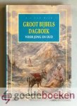 Wijk, B.J. van - Groot Bijbels dagboek - voor jong en oud --- Complete jaargang