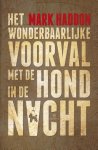Mark Haddon - Wonderbaarlijke Voorval Met De Hond In De Nacht