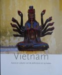 Lambrecht, Miriam. / Christian Schicklgruber. / ed. - Vietnam .  / kunst en culturen van de prehistorie tot op heden.