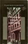 Nabokov Vlademir  vertaald door M.en L. Coutinho - Uitnodiging voor een onthoofding... is een viool in een ledige ruimte. Oude mannen zullen zich er haastig van afwenden en hun aandacht schenken aan biografieën van bekende persoonlijkheden