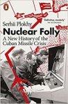 Serhii Plokhy - (1) Nuclear Folly