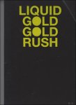 Parcifal Neyt - LIQUID GOLD GOLD RUSH, Parcifal Neyt