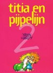 Hardy, Marc / Yann - Titia en Pijpelijn 2. Venus, vidi, vici