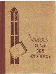 diverse schrijvers - Van den Dienst des Woords