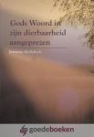 Hollebeek, Jeremias - Gods Woord in zijn dierbaarheid aangeprezen *nieuw*