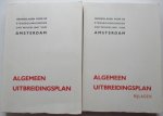 Publieke Werken - Algemeen Uitbreidingsplan van Amsterdam. Grondslagen voor de stedebouwkundige ontwikkeling van Amsterdam.  2 vols