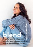 Ann Van Elsen - Blend Challenges en tips voor gescheiden ouders en nieuw samengestelde gezinnen