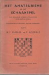 Perquin, W.F. en Noordijk, R. - Het amateurisme in het schaakspel