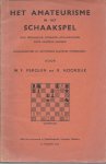 Perquin, W.F. en Noordijk, R. - Het amateurisme in het schaakspel