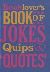 David Wilkerson - The Booklovers Book Of Jokes, Quips And Quotes