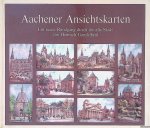 Gandelheid, Heinrich - Aachener Ansichtskarten: ein neuer Rundgang durch die alte Stadt Gandelheid, Heinrich - Aachener Ansichtskarten: ein neuer Rundgang durch die alte Stadt