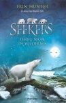 Erin Hunter - Seekers 01 -   Terug naar de wildernis