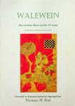 Kok, Thomas W. - Walewein. Een Arthur Epos uit de 13e eeuw Kok, Thomas W. - Walewein. Een Arthur Epos uit de 13e eeuw
