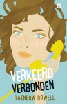Rainbow Rowell - Verkeerd verbonden