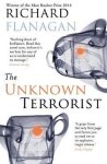 Richard Flanagan - Unknown Terrorist