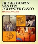 Collins, M - Het afbouwen van een Polyester Casco