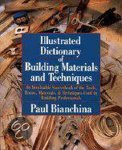 Paul Bianchina - Illustrated Dictionary of Building Materials and Techniques