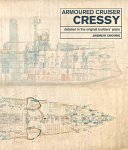 Andrew Choong 293200 - Armoured Cruiser Cressy Detailed in the Original Builders' Plans