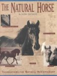 Jackson, Jaime - The Natural Horse. Foundations for the Natural Horsemanship