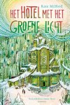 Kate Milford - Het hotel met het groene licht