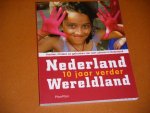 diverse auteurs. - Nederland Wereldland. 10 Jaar verder. [PlanPlan]