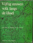 Heitling, Willy H. en Lensen, Leo - Vijftig eeuwen volk langs de IJssel